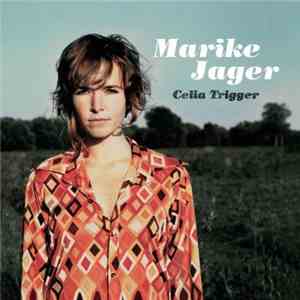 Marike Jager - Celia Trigger download free