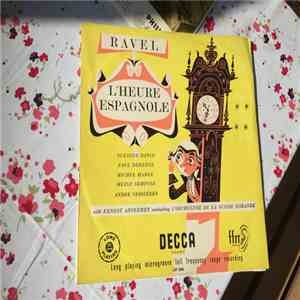 Maurice Ravel, Ernest Ansermet, L'Orchestre De La Suisse Romande - Ravel L'Heure Espagnole (Die spanische Stunde) download free