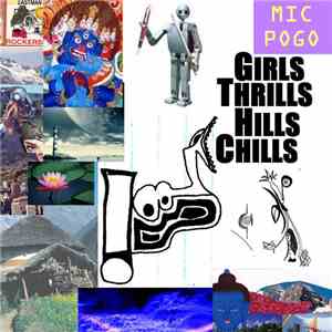 Mic Pogo - GirlsThrillsHillsChills download free