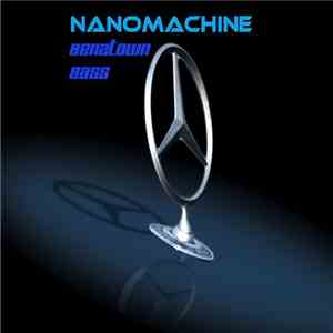 NanoMachine  - Benztown Bass download free