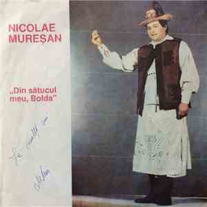 Nicolae Mureșan - Din Sătucul Meu, Bolda download free