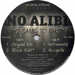 No Alibi - Who Came To Party? download free