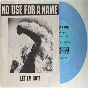 No Use For A Name - Let Em Out! download free
