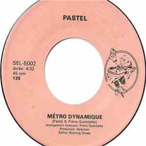 Pastel - Cette Aventure / Métro Dynamique download free