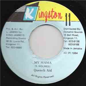 Quench Aid - My Mama download free