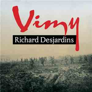 Richard Desjardins - Vimy download free