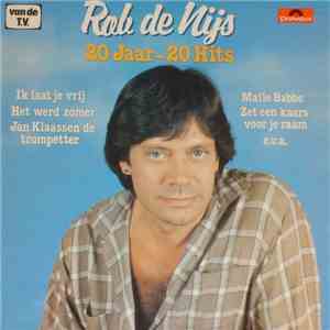 Rob de Nijs - 20 Jaar - 20 Hits download free