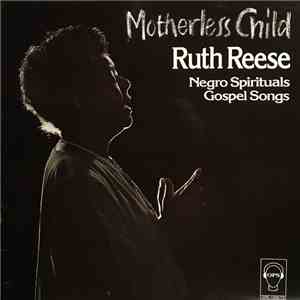 Ruth Reese - Motherless Child download free