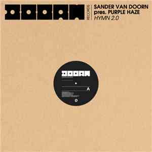 Sander van Doorn Pres. Purple Haze  - Hymn 2.0 download free