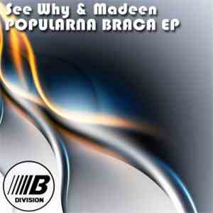 See Why & Madeen - Popularna Braca EP download free