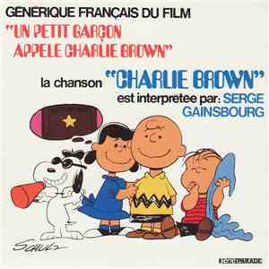 Serge Gainsbourg - Générique Français Du Film "Un Petit Garçon Appelé Charlie Brown" download free