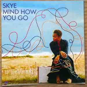 Skye  - Mind How You Go download free