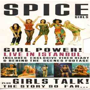 Spice Girls - The Spice Girls - Girl Power! Live In Istanbul - Girl Talk! The Story So Far download free