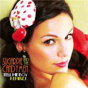 Sugarpie And The Candymen - Tell Me Boy - Remixes download free