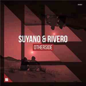 Suyano & Rivero - Otherside download free