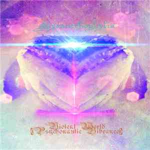Sycantrhophylia - Violent World (Psychonautic Vibrance) download free