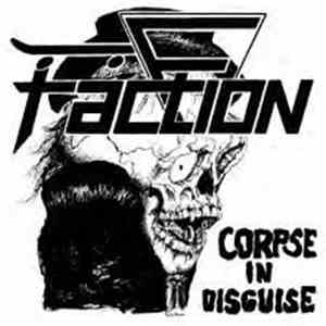The Faction  - Corpse In Disguise download free