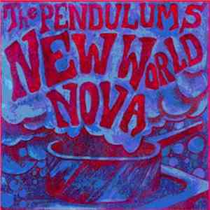 The Pendulums  - New World Nova download free
