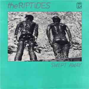 The Riptides  - Swept Away download free