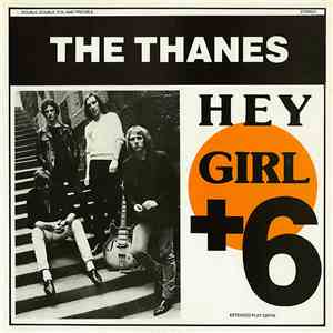 The Thanes - Hey Girl + 6 download free