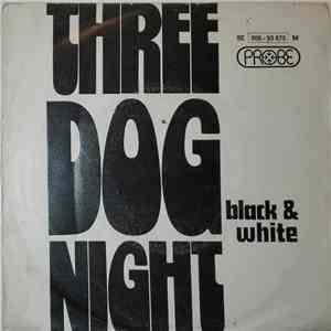 Three Dog Night - Black And White download free