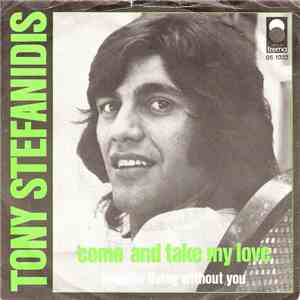 Tony Stefanidis - Come And Take My Love download free