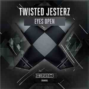 Twisted Jesterz - Eyes Open download free