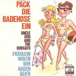 Uncle Dob And The Dobcats - Pack Die Badehose Ein download free