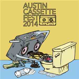 Various - Austin Cassette Fest 2014 download free