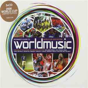 Various - Beginner's Guide To World Music (World Cup 2006 Edition) download free