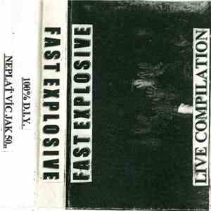 Various - Fast Explosive (Live Compilation) download free