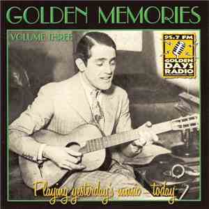 Various - Golden Memories Volume Three download free