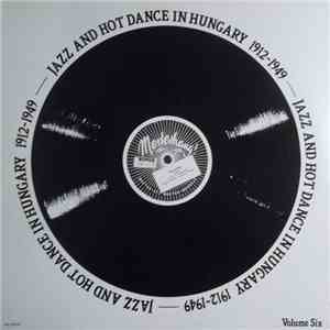 Various - Jazz And Hot Dance In Hungary 1912-1949 download free