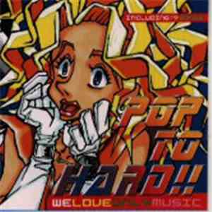 Various - Pop To Hard!!～We Love Only Music～ download free