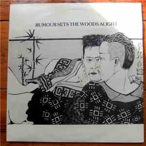Various - Rumour Sets The Woods Alight download free