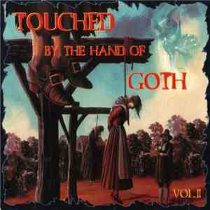 Various - Touched By The Hand Of Goth Vol. II download free
