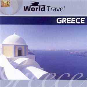 Various - World Travel: Greece download free