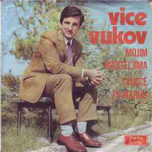 Vice Vukov - Mojim Roditeljima / Cvijeće Za Mariju download free