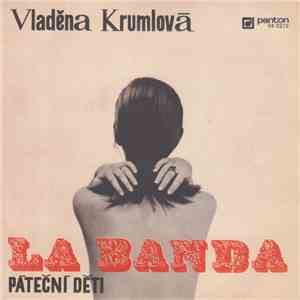 Vladěna Krumlová - La Banda / Páteční Děti download free