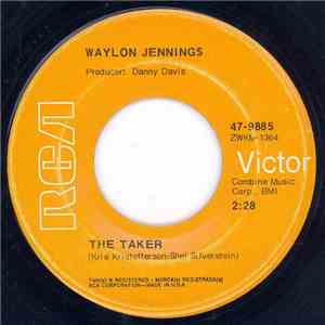 Waylon Jennings - The Taker / Shadow Of The Gallows download free