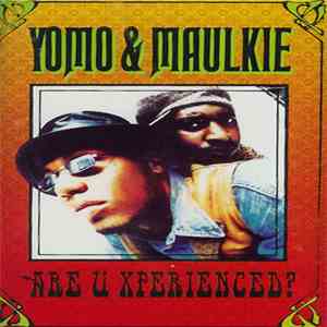 Yomo & Maulkie - Are U Xperienced? download free