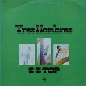ZZ Top - Tres Hombres download free